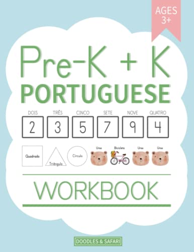 Image of Pre-K + K Portuguese Workbook: Preschool and Kindergarten Workbook for Kids Age 3-5 | Basic Portuguese Vocabulary, Alphabet, Numbers, Shapes, Verbs ... Worksheets (Learning Portuguese Workbooks)