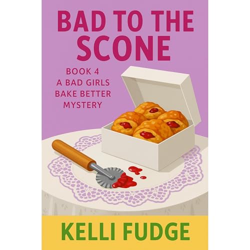 Bad to the Scone Audiolibro Por Kelli Fudge arte de portada