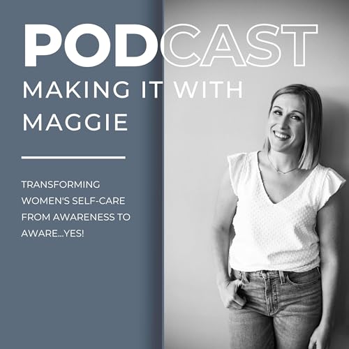 Making It With Maggie cover art