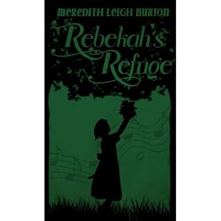Rebekah's Refuge Audiobook By Meredith Leigh Burton cover art