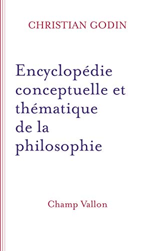 Télécharger Encyclopédie conceptuelle et thématique de la philosophie PDF Ebook En Ligne