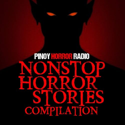 🔴 Nonstop Tagalog Horror Stories 272 | Pinoy Horror Radio Podcast Por  arte de portada