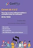 Carnet IECN de A à Z: Syndrômes, signes, scores et stades...