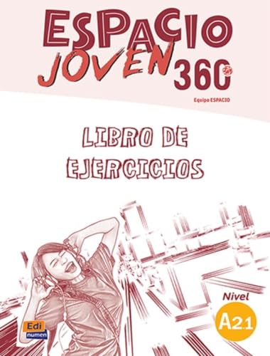 Espacio joven 360. Libro de ejercicios. Nivel A2.1. Per le Scuole superiori. Con e book. Con espansione online