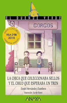 Paperback La chica que coleccionaba sellos y el chico que esperaba un tren (El Duende Verde) (Spanish Edition) [Spanish] Book