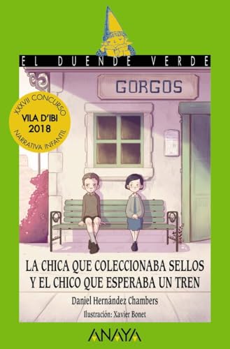 La Chica Que Coleccionaba Sellos Y El Chico Que Esperaba Un Tren Literatura Infantil - El Duende Verde La Chica Que Coleccionaba Sellos Y El Chico Que Esperaba Un Tren Literatura Infantil - El Duende Verde