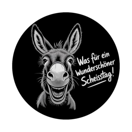 Lächelnder Esel Magnet rund - Wunderschöner Scheisstag runder schwarz-weiße Skizze des Eselsgesichts Text auf Deutsch