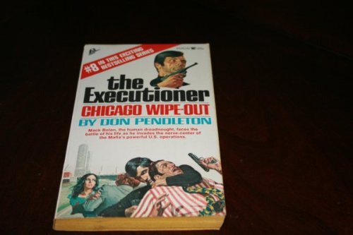 CHICAGO WIPE-OUT (THE EXECUTIONER): Pendleton, Don: 9780523000510 ...