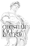 Christian Race Realism