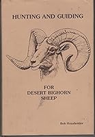 Hunting and guiding for desert bighorn sheep B0006YNPMK Book Cover