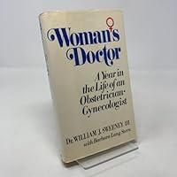 Woman's Doctor: A Year in the Life of an Obstetrician-Gynecologist, 0688001688 Book Cover