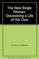 The New Single Woman 1565651286 Book Cover