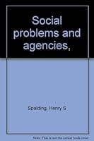 Social problems and agencies, B00087Y40M Book Cover