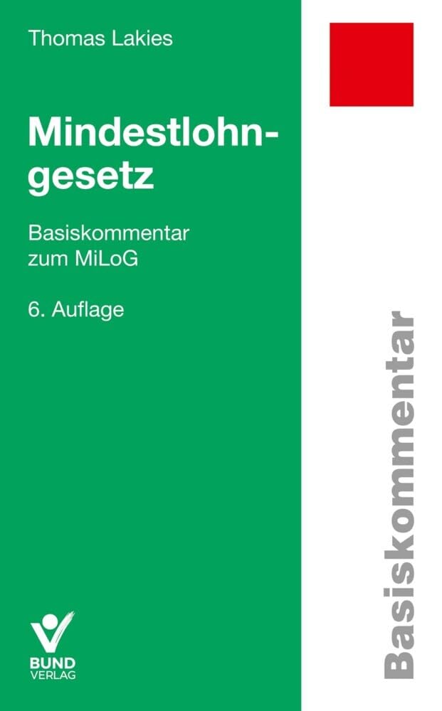 Mindestlohngesetz: Basiskommentar zum MiLoG (Basiskommentare)