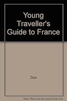 Young Traveller's Guide to France 0906318025 Book Cover