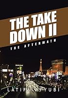 The Take Down II: The Aftermath 150351949X Book Cover