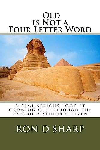 Old is Not a Four Letter Word