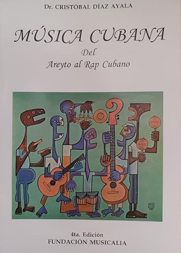 Photo de Musica Cubana Del Areyto a la Nueva Trova/ Cuban Music from the Areyto to the New Trova