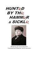 Hunted by the Hammer and Sickle 1542481635 Book Cover