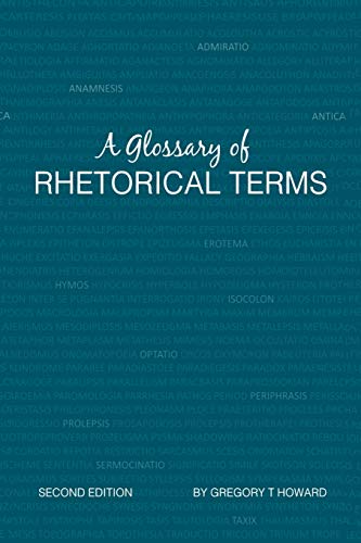 A Glossary of Rhetorical Terms: Second Edition