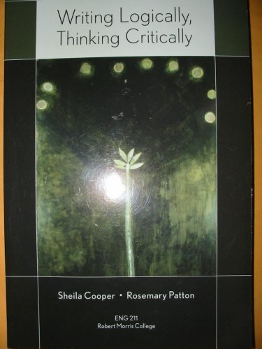 Writing Logically, Thinking Critically ENG 211 Robert Morris College ...