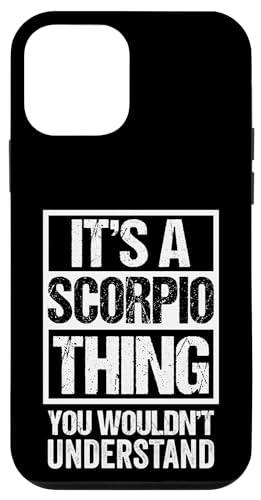 A Scorpio Thing You Wouldn't Understand Astrology Zodiac �X�}�z�P�[�X iPhone 12 mini �p