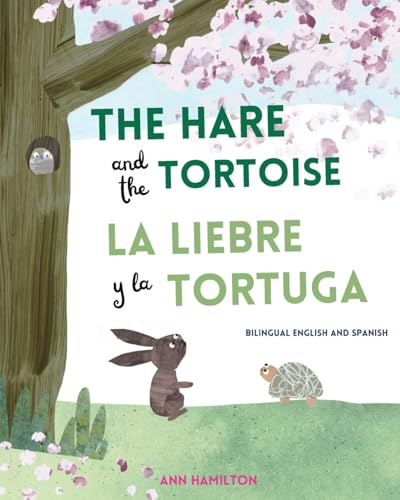 The Hare and the Tortoise | La Liebre y la Tortuga: A bilingual English and Spanish story for children