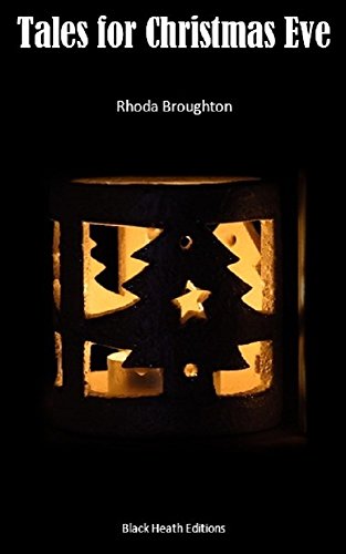 Tales for Christmas Eve (Black Heath Gothic, Sensation and Supernatural)