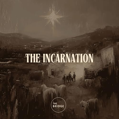 The Incarnation: Saved By His Life Podcast Por  arte de portada