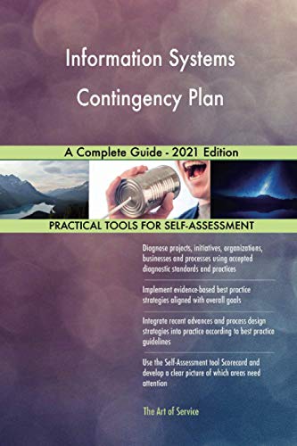 Information Systems Contingency Plan A Complete Guide - 2021 Edition