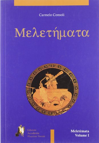  Meletemata. Per il Liceo classico (Vol. 1)