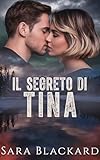 tina anselmi  Il Segreto di Tina: Suspense Romantico Poliziesco Giallo (Stryker Security Force (Edizione Italiana) Vol. 3)