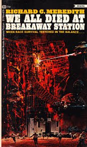 We All Died at Breakaway Station