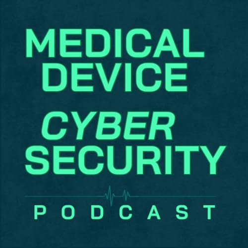 Medical Device Cybersecurity Podcast Titelbild