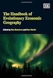 The Handbook of Evolutionary Economic Geography