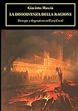  La Dissolvenza della Ragione. Distopie e dogmatismi nell\'era Covid
