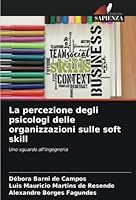 La percezione degli psicologi delle organizzazioni sulle soft skill 6205397560 Book Cover