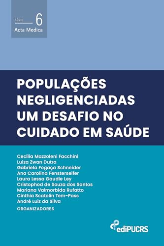 Populações negligenciadas: um desafio no cuidado em saúde