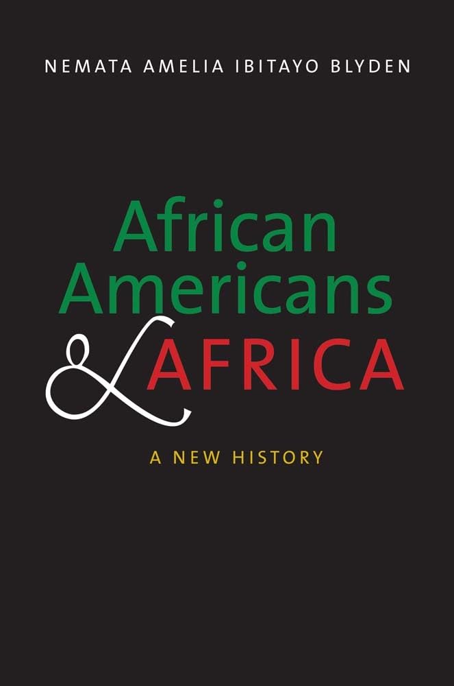 African Americans and Africa: A New History, Blyden 9780300258523 New^+