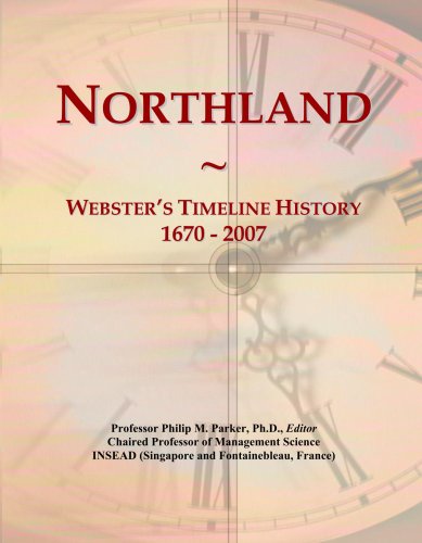 Northland: Webster's Timeline History, 1670 - 2007