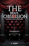  The Wolf\'s Obsession (Dark Desire Chronicles Book 1) (English Edition)