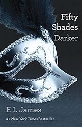Fifty Shades Darker (Fifty Shades, Book 2)