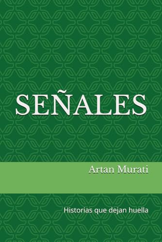 SEÑALES: Historias que dejan huella