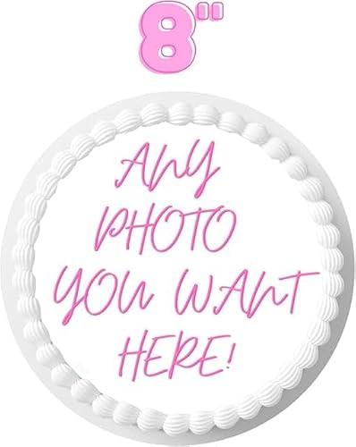 Custom Edible Topper Image Make your Own Cake Image Personalized Birthday (8 inches)