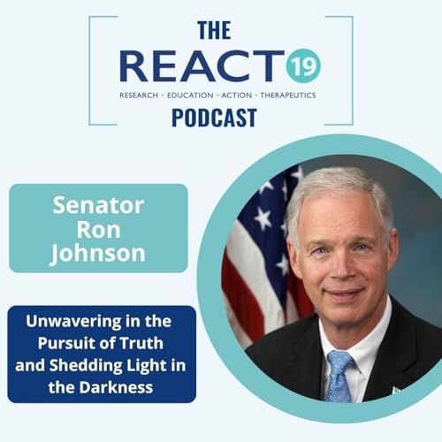 Sen. Ron Johnson | Unwavering in the Pursuit of Truth and Shedding Light in the Darkness