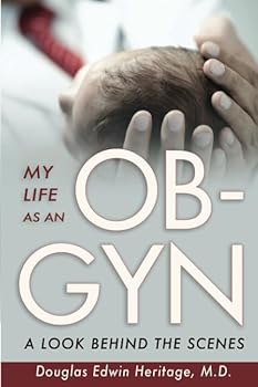 My Life as an OB-GYN: A Look Behind the Scenes
