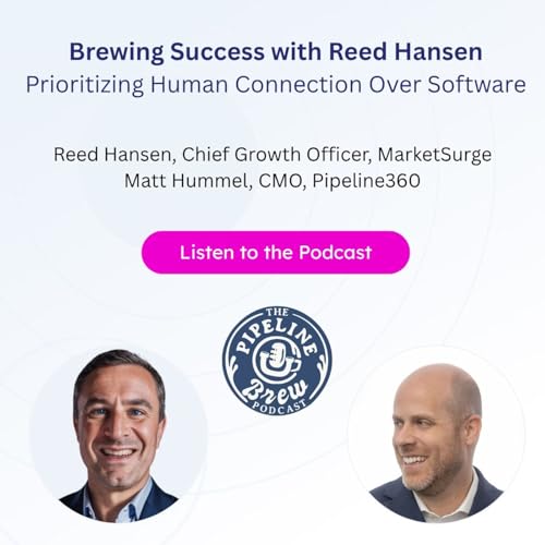 Brewing Success with Reed Hansen: Prioritizing Human Connection Over Software