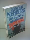 Rüdiger Nehberg: Die Kunst zu überleben - Survival