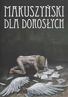 Makuszynski dla doroslych 8391803570 Book Cover
