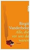 Alle, die vor uns da waren: Roman - Birgit Vanderbeke